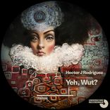 Artwork for "Yeh, Wut?"