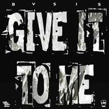 Artwork voor "Give it to Me"