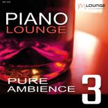 Artwork für "Piano Lounge: Pure Ambience, Vol. 3"