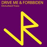 Artwork voor "Drive Me & Forbbiden"