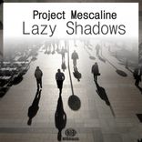 Lazy Shadows