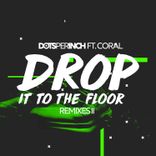 Artwork for "Drop It to the Floor (Remixes II)"