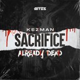 Artwork for "Sacrifice / Already Dead"