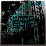 Portada para "Hard Street Shit"