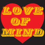 Artwork for "Love of Mind"
