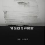 Artwork for "We Dance To Mourn EP"