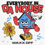Artwork for "EVERYBODY IN DA HOUSE"