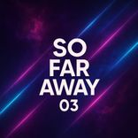 Artwork for "So Far Away 03"