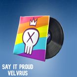 Artwork for "Say It Proud"