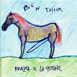 Artwork for "Big N Thick"