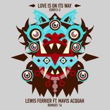 Artwork voor "Love Is On Its Way (The Remixes 2014)"