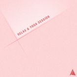 Artwork for "Relax & Yoga Session"