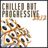 Portada para "Chilled But Progressive 2k12"