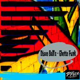 Artwork voor "Ghetto Funk"