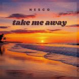 Artwork for "Take Me Away"
