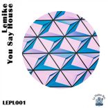 Artwork for "You Say House (Original Mix)"