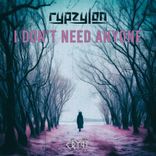 Artwork for "I Don´t Need Anyone"