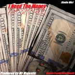 I Need The Money