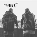 Portada para "Music Is Your Life DnB, Vol. 2"