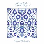 Artwork for "Sounds in Casual Days 2"