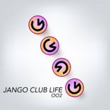 Artwork for "Jango Club Life 002"