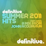 Artwork voor "Definitive Summer 2011 Hits (Mixed by John Acquaviva)"