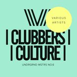Portada para "Clubbers Culture: Undrgrnd Mstrs No.6"