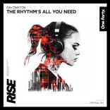 The Rhythm's All You Need