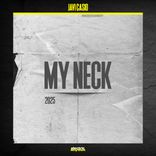 Artwork for "My Neck"