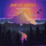 Artwork for "Land of Heroes"