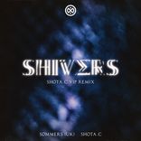 Artwork for "Shivers (Shota.C VIP Remix)"