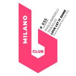 Artwork für "Love Let It Shine (Paolo Bardelli Nu Club Mix)"