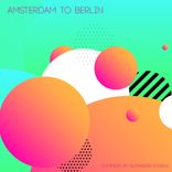 Portada para "Amsterdam to Berlin"