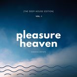 Artwork voor "Pleasure Heaven (The Deep-House Edition), Vol. 1"