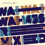 Artwork for "Wah Wah 45s Remixed 3"