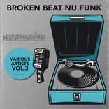 Artwork for "Broken Beat Nu Funk Vol. 3"
