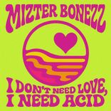 Portada para "I Don't Need Love, I Need Acid"