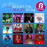 Portada para "Bedfunk All Of 2024"