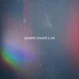 Artwork for "Warm Shapes 04"