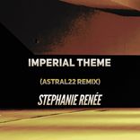 Artwork for "Imperial Theme (Astral22 Remix)"