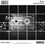 Artwork voor "Rewind Series: ReepR - Rude Boi Mixes"