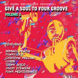 Artwork für "Give A Soul To Your Groove, Vol. 3"