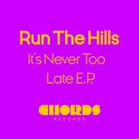 Artwork for "It's Never Too Late EP"