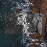 Artwork for "Dualism"