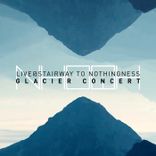 Artwork voor "Live at Stairway to Nothingness Glacier Concert"
