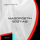 Artwork for "Mazopoetik Gozyaşı"