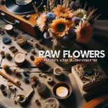 Artwork for "Raw Flowers"