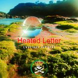 Artwork for "Heated Letter"