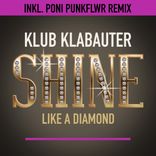 Artwork für "Shine (Like A Diamond)"
