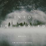 Artwork for "In To The Absurd"